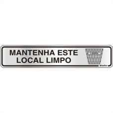 Placa Sinalizacao Aluminio 05X25 ''Manter Local Limpo'' 100Dh