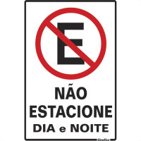 Placa Sinalizacao Poliestireno 20X30 ''Nao Estacione Dia/Noite'' 250Ag