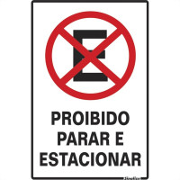 Placa Sinalizacao Poliestireno 20X30 ''Proibido Parar/Estacionar''  250Ce