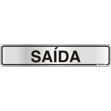 Placa Sinalizacao Aluminio 05X25 ''Saida'' 100Ak