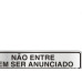 Placa Sinalizacao Aluminio 05X25 ''Nao Entre Sem Ser Anunciado'' 100Dg