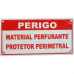 Cerca Perimetral Placa Aviso''Material Perfurante'' Plkp