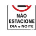 Placa Sinalizacao Poliestireno 20X30 ''Nao Estacione Dia/Noite'' 250Ag