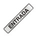 Placa Sinalizacao Aluminio 05X25 ''Entrada'' 100Al