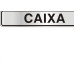 Placa Sinalizacao Aluminio 05X25 ''Caixa'' 100At